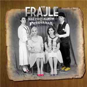 The Frajle - Naš Prvi Album Sa Putovanja album flac