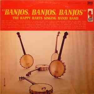 The Happy Harts Singing Banjo Band - Banjos, Banjos, Banjos album flac