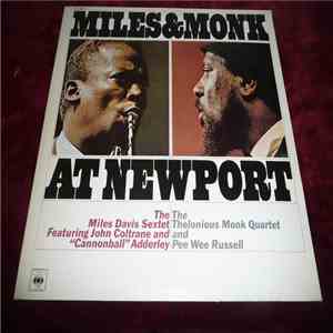 The Miles Davis Sextet / The Thelonious Monk Quartet - Miles & Monk At Newport album flac