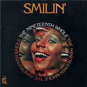 The Nineteenth Whole - Smilin' album flac