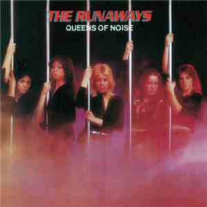 The Runaways - Queens Of Noise album flac