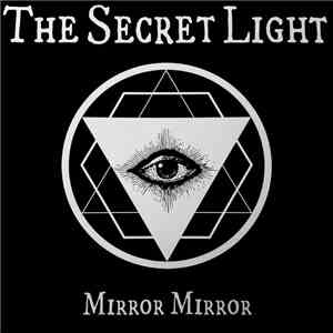 The Secret Light - Mirror Mirror album flac