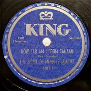 The Spirit Of Memphis Quartet - How Far Am I From Canaan / I'll Never Forget album flac