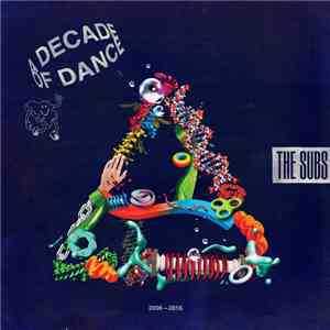 The Subs - A Decade Of Dance 2006-2016 album flac