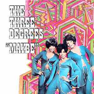 The Three Degrees - Maybe album flac