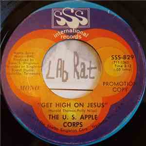 The U.S. Apple Corps - Get High On Jesus album flac