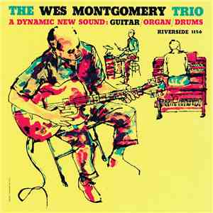 The Wes Montgomery Trio - The Wes Montgomery Trio album flac