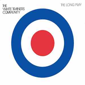 The White Trainers Community - The Long Play album flac