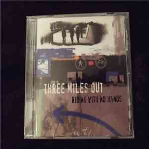 Three Miles Out - Riding With No Hands album flac