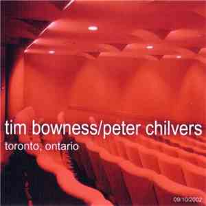 Tim Bowness / Peter Chilvers - Toronto, Ontario album flac