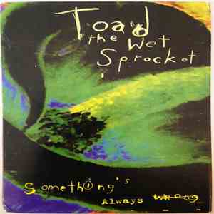 Toad The Wet Sprocket - Something's Always Wrong album flac