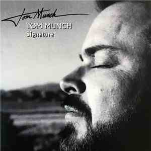 Tom Munch - Signature album flac