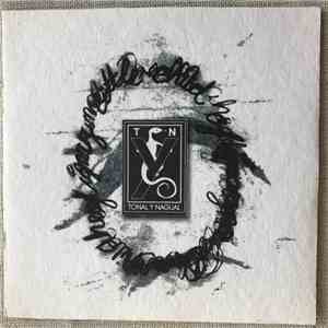 Tonal Y Nagual - Promo 05/2005 album flac