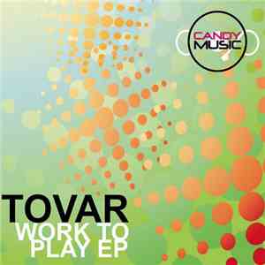 Tovar - Work To Play EP album flac