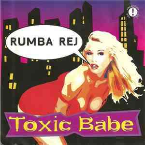 Toxic Babe - Rumba Rej album flac