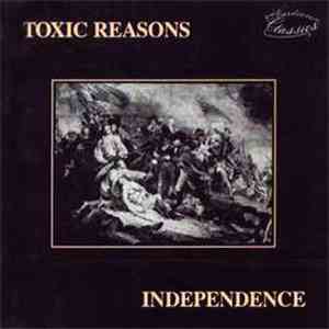 Toxic Reasons - Independence album flac