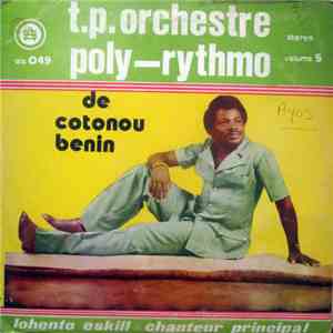 T.P. Orchestre Poly-Rythmo De Cotonou - Benin - Vol. 5 - Lohento Eskill Chanteur Principal album flac