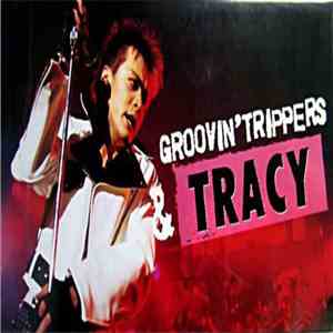 Tracy - Groovin' Trippers album flac