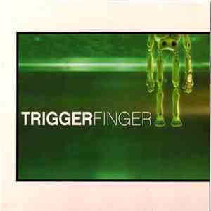 Triggerfinger - Triggerfinger album flac