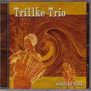 Trillke Trio - Whirled Folk album flac