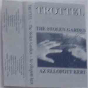 Trottel - The Stolen Garden / Az Ellopott Kert album flac
