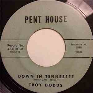 Troy Dodds - Down In Tennessee / (Let's Do It Again) Anniversary Twist album flac