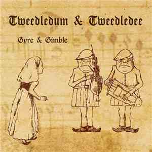 Tweedledum & Tweedledee - Gyre & Gimble album flac