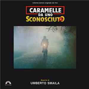 Umberto Smaila - Caramelle Da Uno Sconosciuto album flac