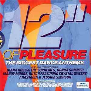 Various - 12" Of Pleasure: The Biggest Dance Anthems album flac