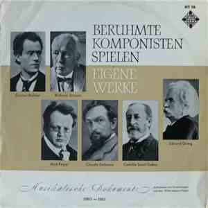Various - Berühmte Komponisten Spielen Eigene Werke - Musikalische Dokumente album flac