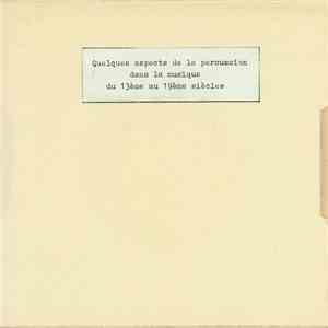 Various Choisis Par G. Delaunay - Quelques Aspects De La Percussion Dans La Musique Du 12ème au 19ème Siècle album flac