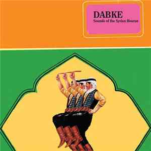 Various - Dabke - Sounds Of The Syrian Houran album flac