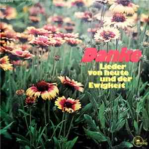 Various - Danke - Lieder Von Heute Und Der Ewigkeit album flac