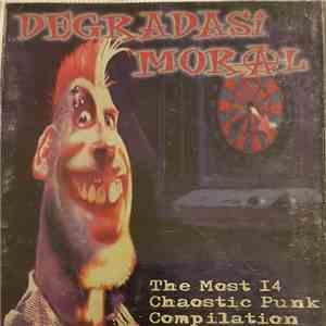 Various - Degradasi Moral - The Most 14 Chaostic Punk Compilation album flac