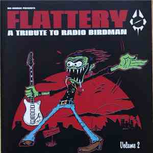 Various - Flattery, A Tribute To Radio Birdman Volume 2 album flac