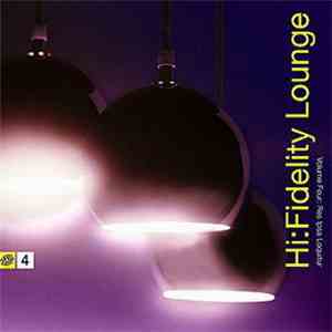 Various - Hi:Fidelity Lounge Volume Four: Res Ipsa Loquitur album flac