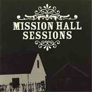 Various - Mission Hall Sessions album flac