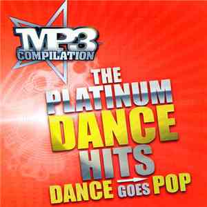 Various - Mp3 Compilation - The Platinum Dance Hits - Dance Goes Pop album flac