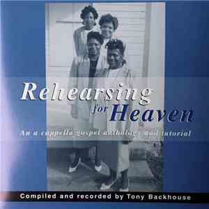 Various - Rehearsing For Heaven album flac
