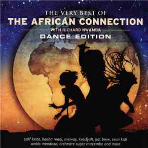 various - Richard Nwamba - The Very Best Of The African Connection, Dance Edition album flac
