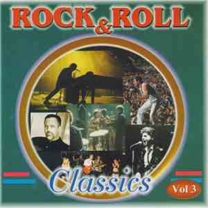 Various - Rock & Roll Classic Vol. 3 album flac