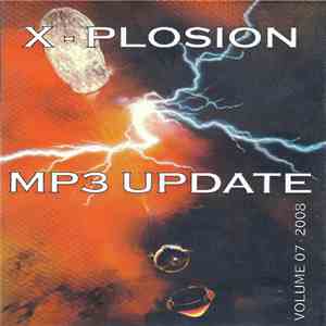 Various - X-Plosion MP3 Update Volume 07 - 2008 album flac