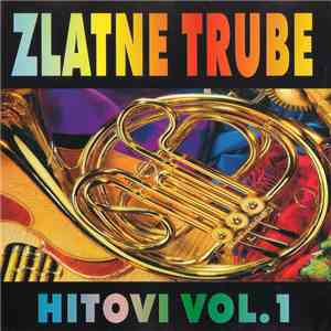 Various - Zlatne Trube - Hitovi Vol. 1 album flac