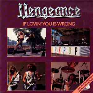 Vengeance  - If Lovin' You Is Wrong album flac