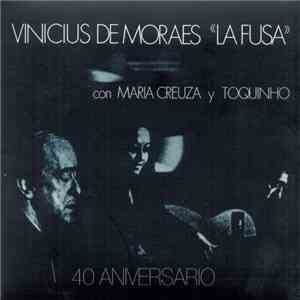 Vinicius De Moraes Con Maria Creuza Y Toquinho - "La Fusa" album flac