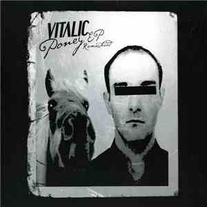 Vitalic - Poney EP Remastered album flac