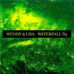 Wendy & Lisa - Waterfall '89 album flac