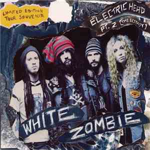 White Zombie - Electric Head Pt. 2 [The Ecstasy] album flac