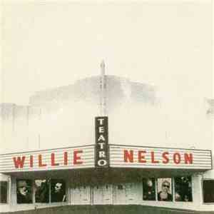 Willie Nelson - Teatro album flac