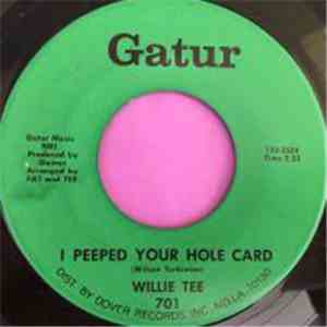 Willie Tee - I Peeped Your Hole Card / She Really Did Surprise Me album flac
